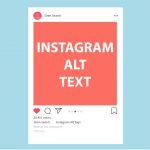 Instagram ajoute le champ de texte alternatif dans les descriptions de photo